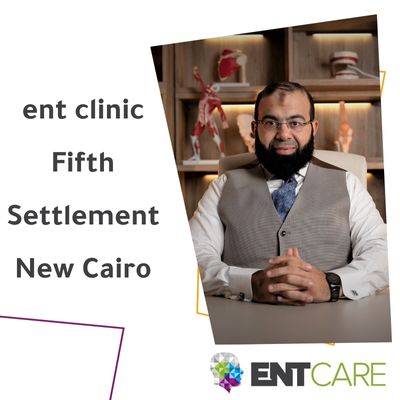 ent clinic 5th settlement new cairo